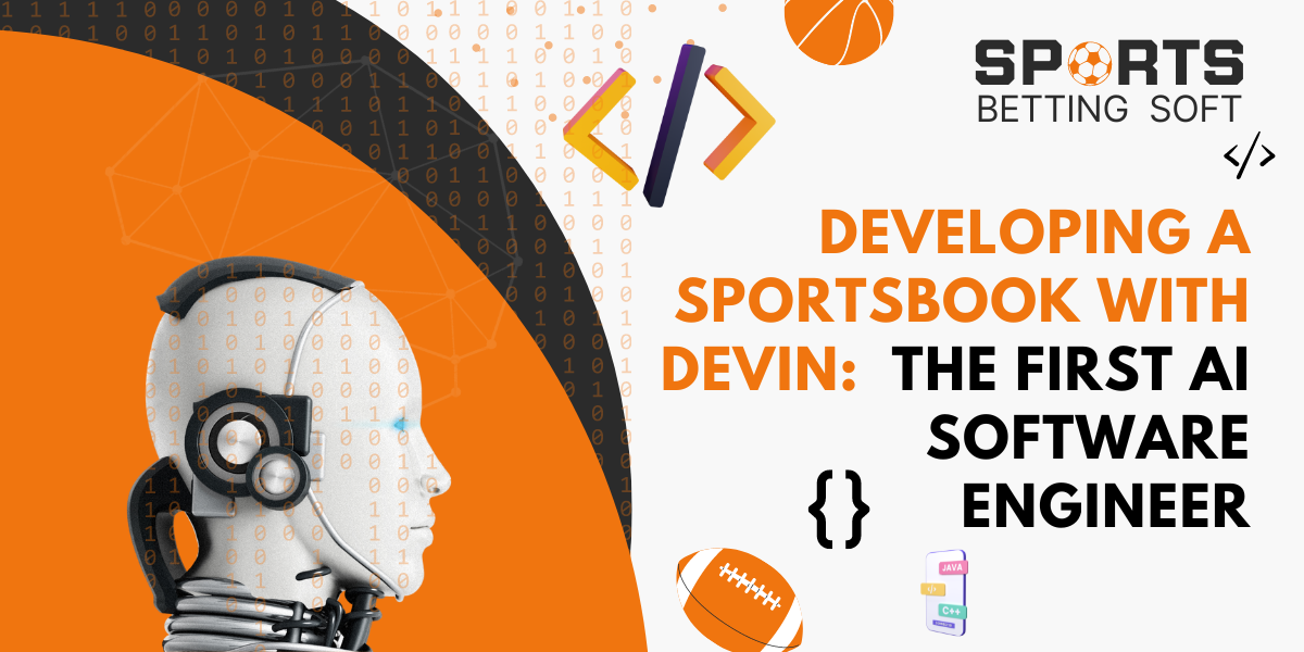 Developing a Sportsbook with Devin: A Step-by-Step Guide