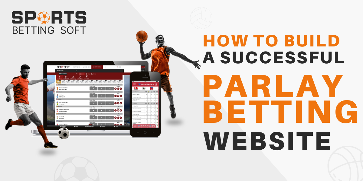 Parlay Betting: The Ultimate Guide for Building a Winning Sportsbook Strategy