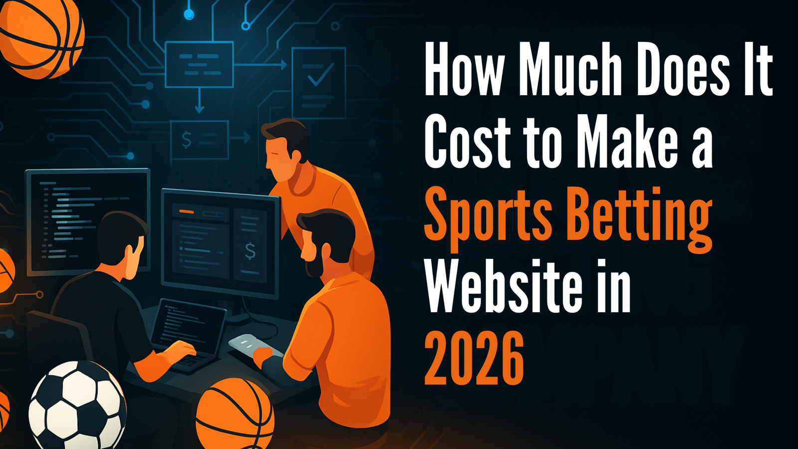 How Much Does It Cost to Make a Sports Betting Website in 2026?
